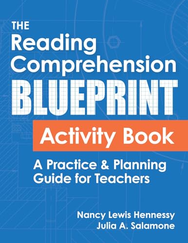 The Reading Comprehension Blueprint Activity Book: A Practice & Planning Guide for Teachers by Nancy Lewis Hennessy