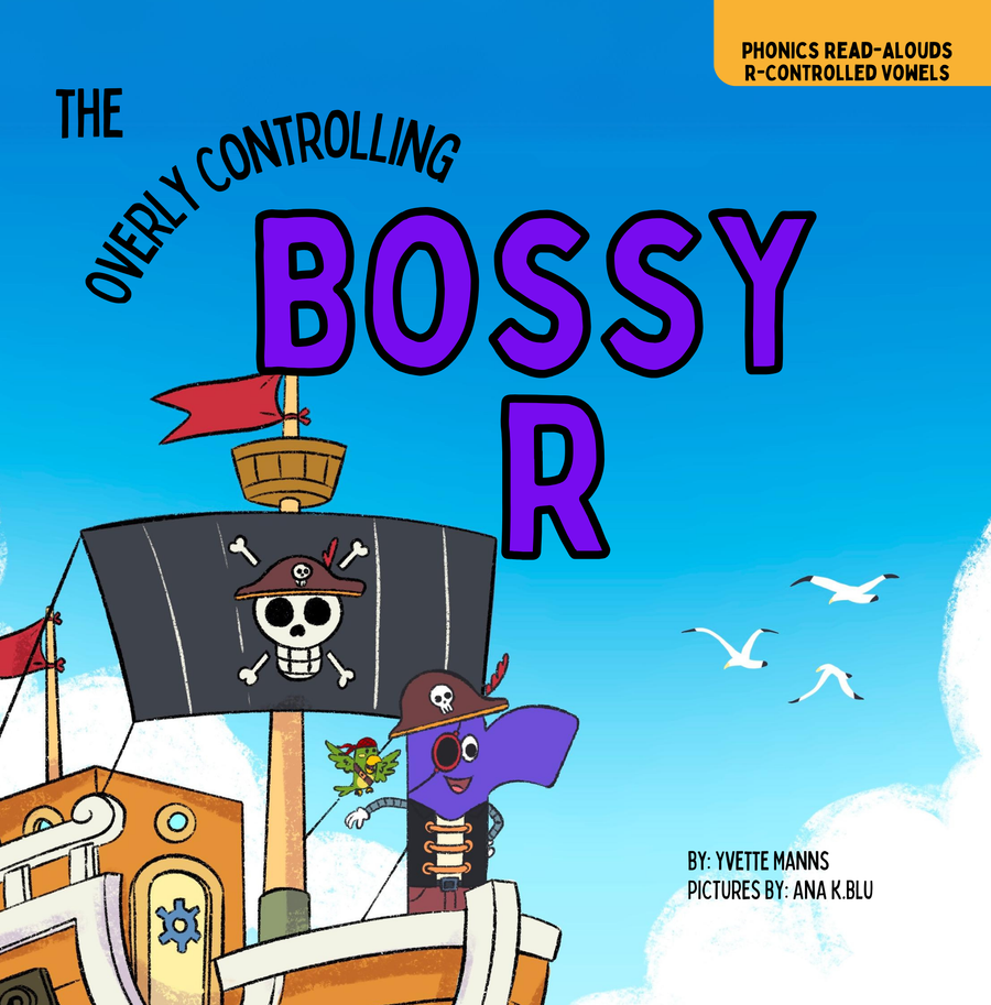 The Overly Controlling Bossy R Hardcover Book