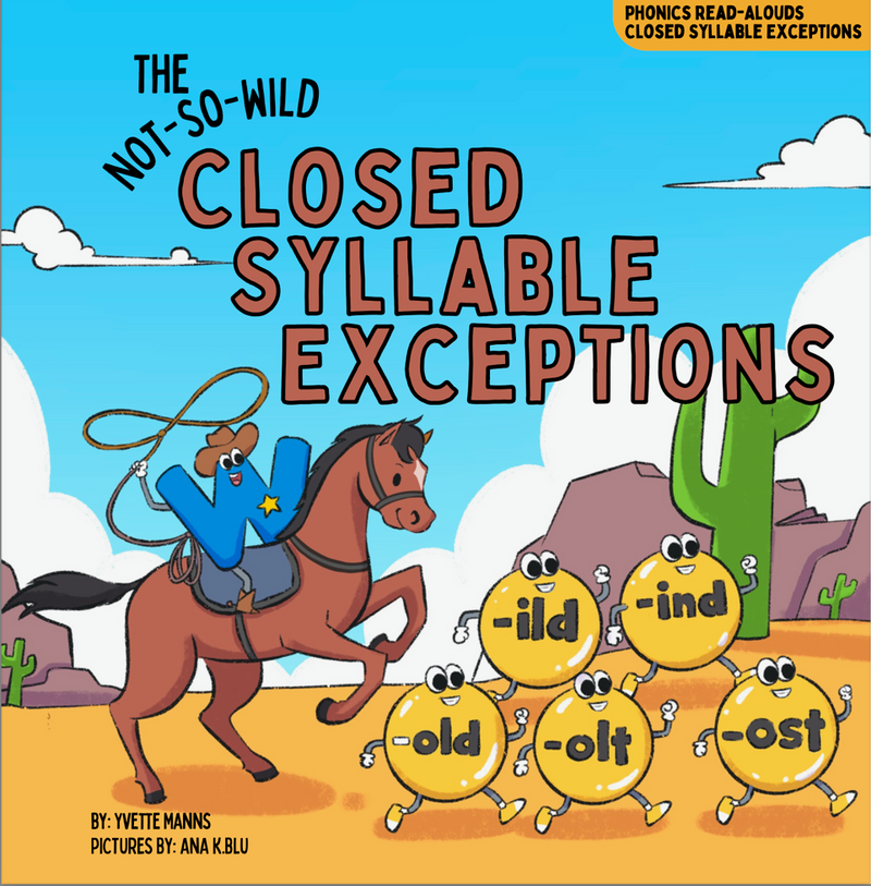 The Not So Wild Closed Syllable Exceptions Paperback Book