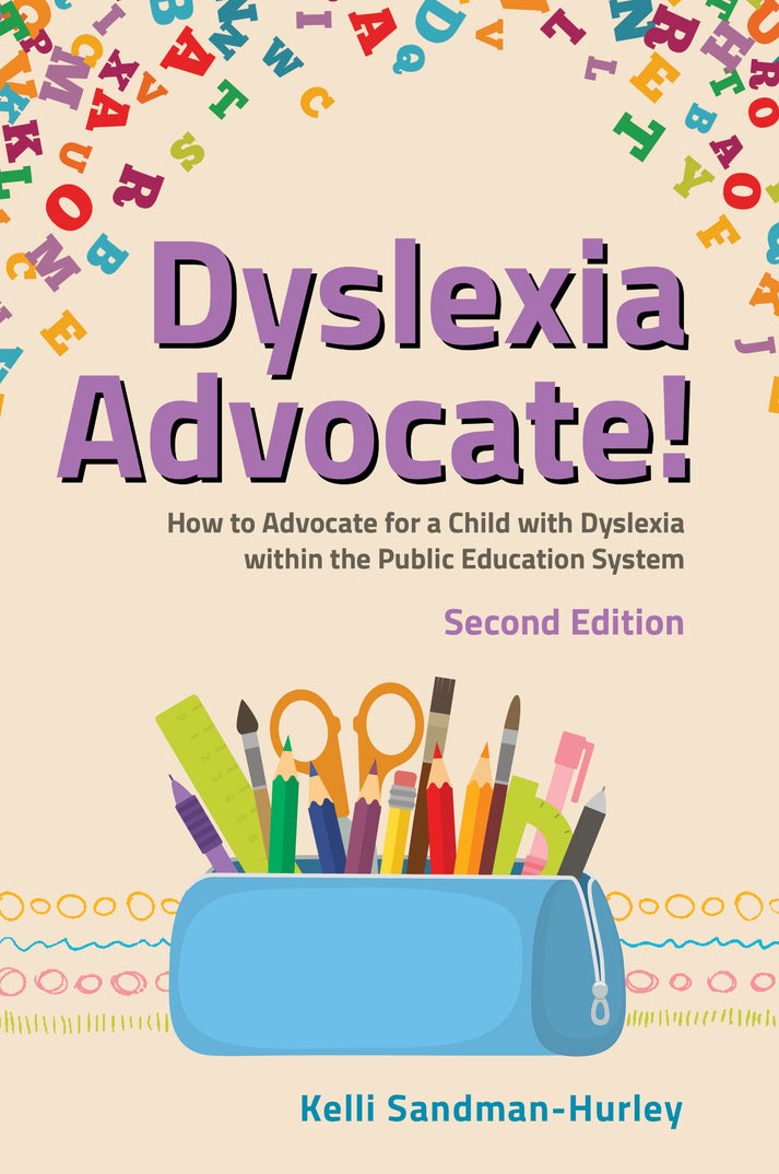 Dyslexia Advocate! Second Edition