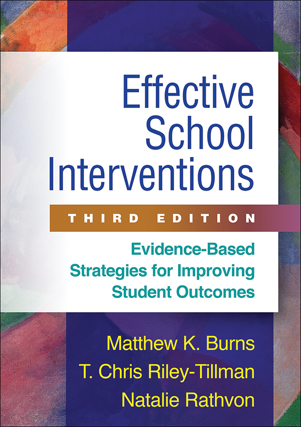 Effective School Interventions, Third Edition: Evidence-Based Strategies for Improving Student Outcomes