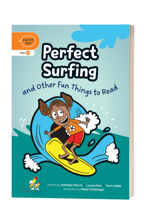 Fluency Fun: Perfect Surfing and Other Fun Things to Read (Stage 7 Unit 5 - Year 2)