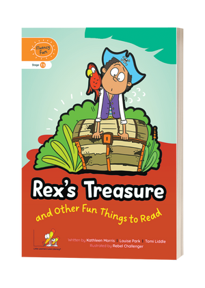 Fluency Fun: Rex's Treasure and Other Fun Things to Read (Stage 7 Unit 5 - Year 2)