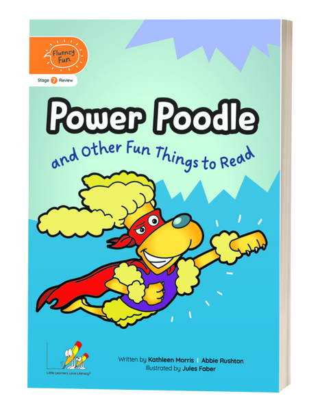 Fluency Fun: Power Poodle and Other Fun Things to Read (Stage 7 Review - Year 2)