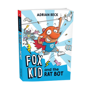 Fox Kid and the Rat Bot (Book 1)