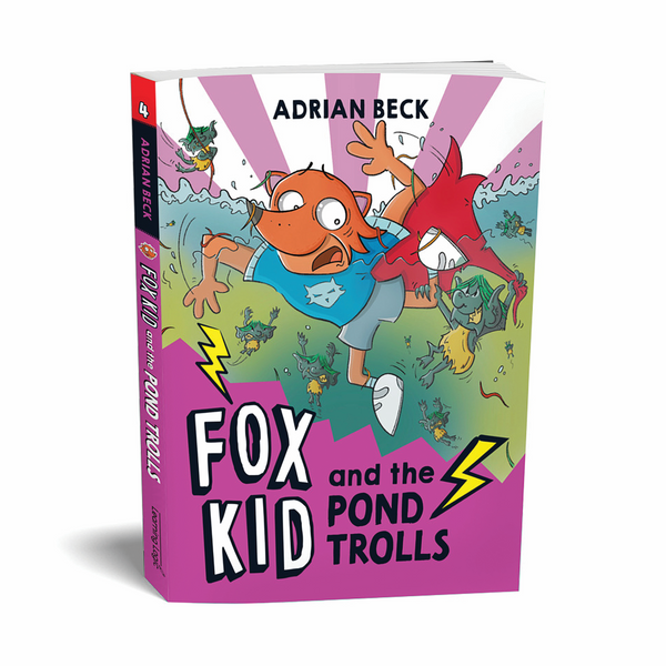 Fox Kid and the Pond Trolls (Book 4)