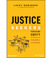 Justice Seekers: Pursuing Equity in the Details of Teaching and Learning
