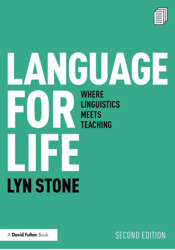 Language for Life, Second Edition, Where Linguistics Meets Teaching