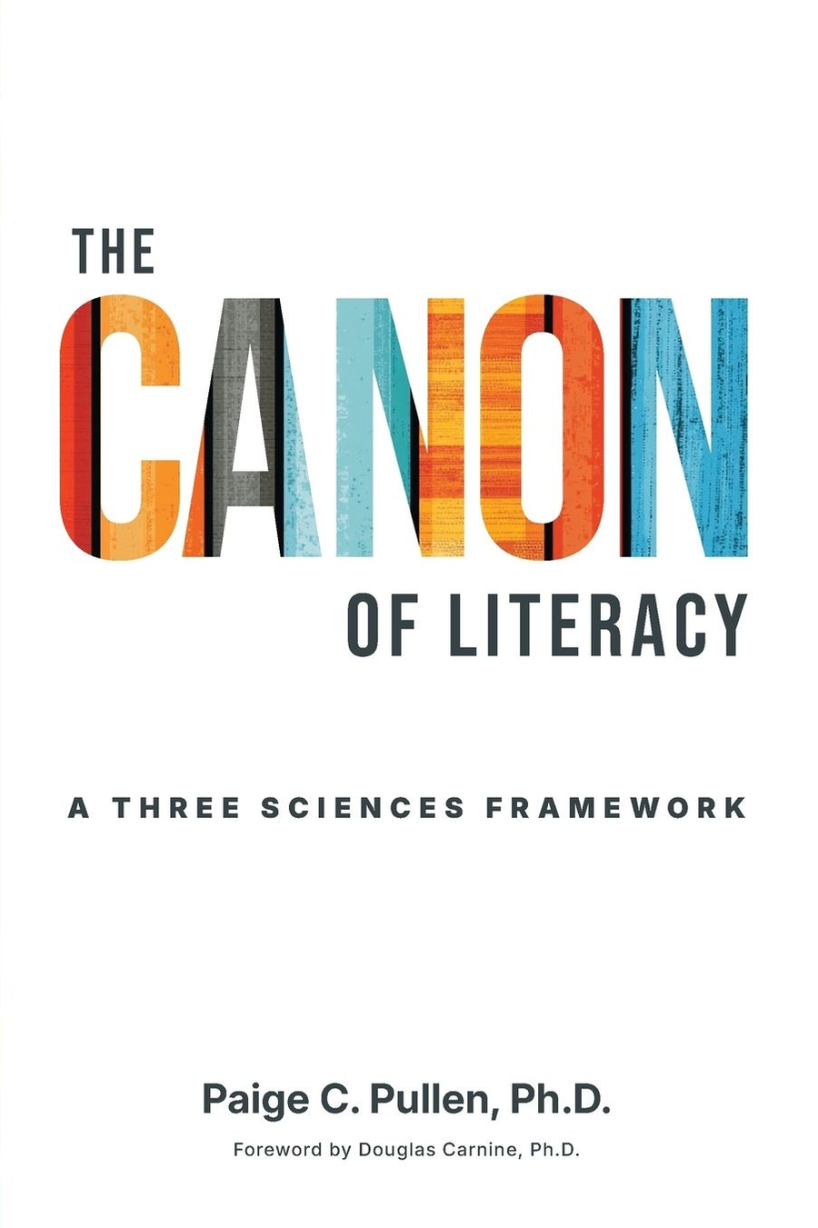 The Canon of Literacy: A Three Sciences Framework