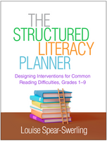 The Structured Literacy Planner: Designing Interventions for Common Reading Difficulties, Grades 1-9