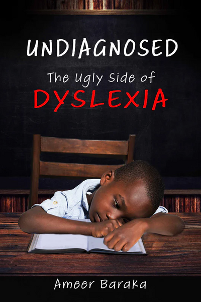 Undiagnosed: The Ugly Side of Dyslexia