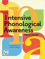 The Intensive Phonological Awareness Program by C. Melanie Schuele and Naomi D. Murphy